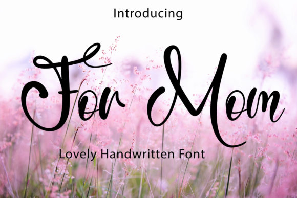 For Mom: A Stylish Script Font for Elegant Designs